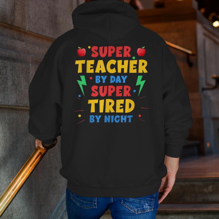 Super Teacher By Day Super Tired By Night Teacher For Men Women Men Zip Up Hoodie Back Print, Super Teacher Hoodies, funny gift Super Teacher By Day Super Tired By Night Teacher For Men Women Men Zip Up Hoodie Back Print, Super Teacher Hoodies, funny gift