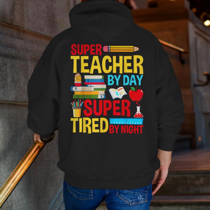 Super Teacher By Day Super Tired By Night Superhero Teacher Men Zip Up Hoodie Back Print, Super Teacher Hoodies, funny gift