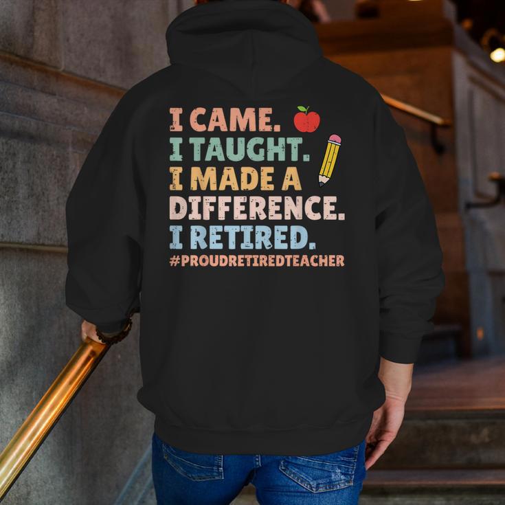 I Came I Taught I Made a Difference Proud Retired Teacher Men Zip Up Hoodie Back Print, funny gift