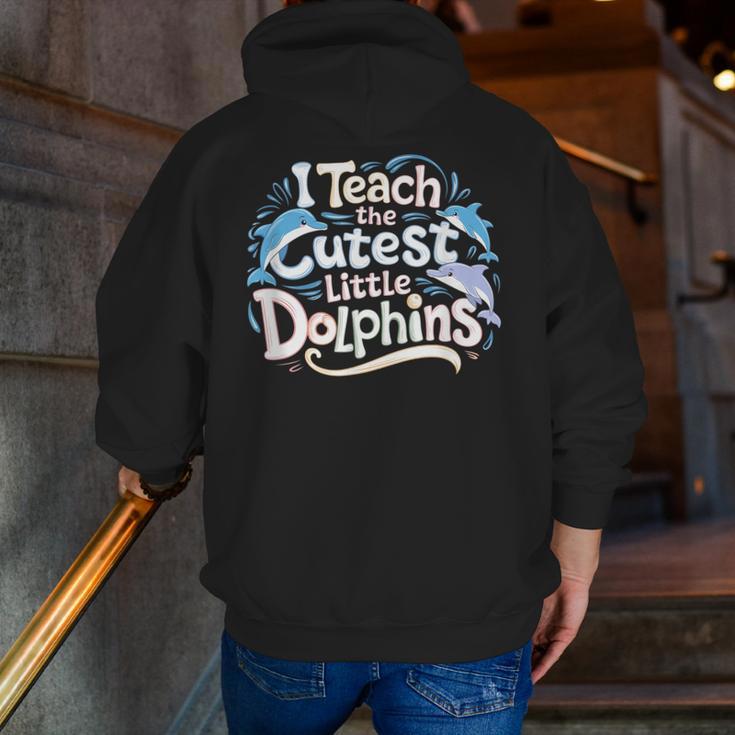 I Teach The Cutest Little Dolphins Cute Animal Teacher Men Zip Up Hoodie Back Print, funny gift I Teach The Cutest Little Dolphins Cute Animal Teacher Men Zip Up Hoodie Back Print, funny gift