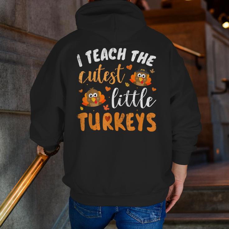 I Teach The Cutest Little Turkeys For Teacher Thanksgiving Men Zip Up Hoodie Back Print, funny gift
