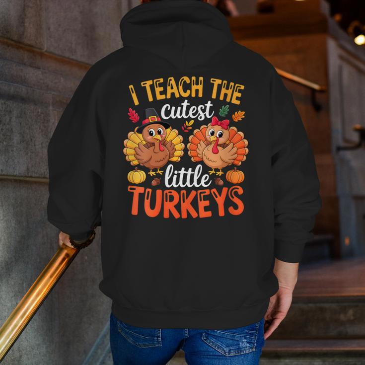 I Teach The Cutest Little Turkeys Teacher Thanksgiving Men Zip Up Hoodie Back Print, funny gift