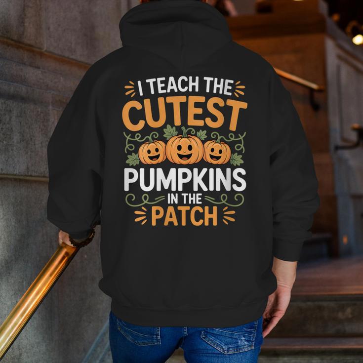 I Teach The Cutest Pumpkins In The Patch Halloween Teacher Men Zip Up Hoodie Back Print, funny gift