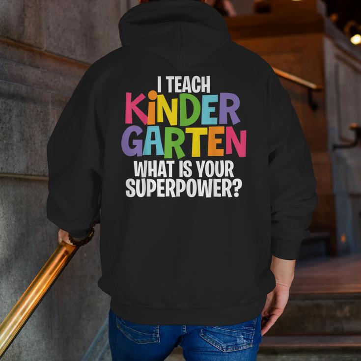 I Teach Kindergarten What Is Your Superpower Teacher Men Zip Up Hoodie Back Print, funny gift