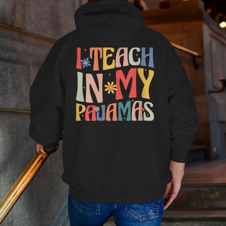 I Teach In My Pajamas Retro Groovy Teacher Humor Men Zip Up Hoodie Back Print, Groovy Teacher Hoodies, funny gift
