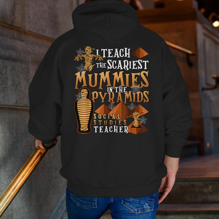 Teach The Scariest Mummies Halloween Social Studies Teacher Men Women Men Zip Up Hoodie Back Print, funny gift