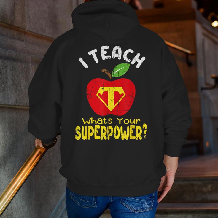 I Teach What's Your Superpower Superhero Teacher Men Zip Up Hoodie Back Print, funny gift I Teach What's Your Superpower Superhero Teacher Men Zip Up Hoodie Back Print, funny gift