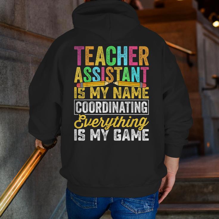 Teacher Assistant Is My Name Coordinating Teacher Aide For Men Women Men Zip Up Hoodie Back Print, funny gift Teacher Assistant Is My Name Coordinating Teacher Aide For Men Women Men Zip Up Hoodie Back Print, funny gift