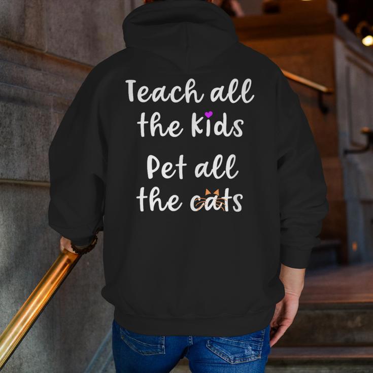 Teacher Cat Lover Mom Teach All The Kids Pet All The Cats Men Zip Up Hoodie Back Print, funny gift Teacher Cat Lover Mom Teach All The Kids Pet All The Cats Men Zip Up Hoodie Back Print, funny gift