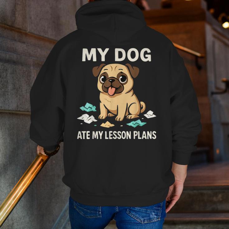 Teacher My Dog Ate My Lesson Plans School Staff Men Zip Up Hoodie Back Print, funny gift