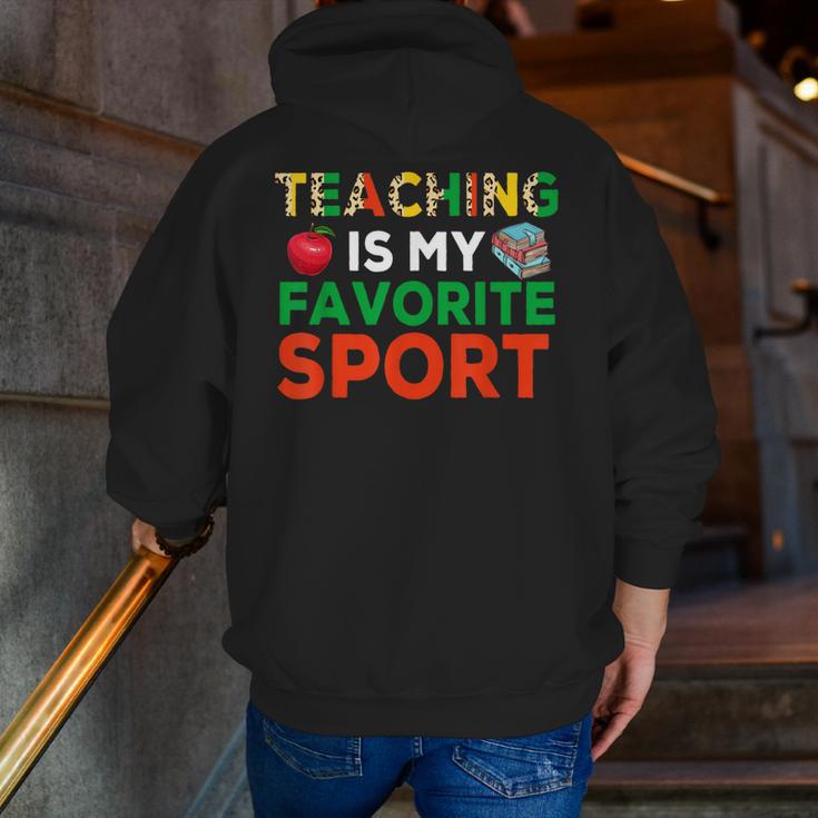 Teacher Is My Favorite Sport Teacher Teaching Lover Men Zip Up Hoodie Back Print, funny gift