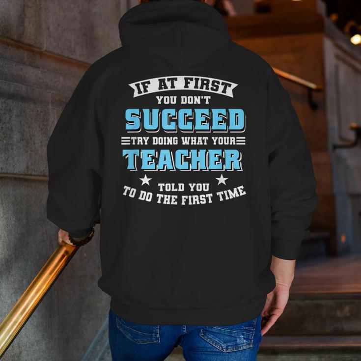 Teacher If At First You Don't Succeed Try Doing What Your Men Zip Up Hoodie Back Print, funny gift Teacher If At First You Don't Succeed Try Doing What Your Men Zip Up Hoodie Back Print, funny gift