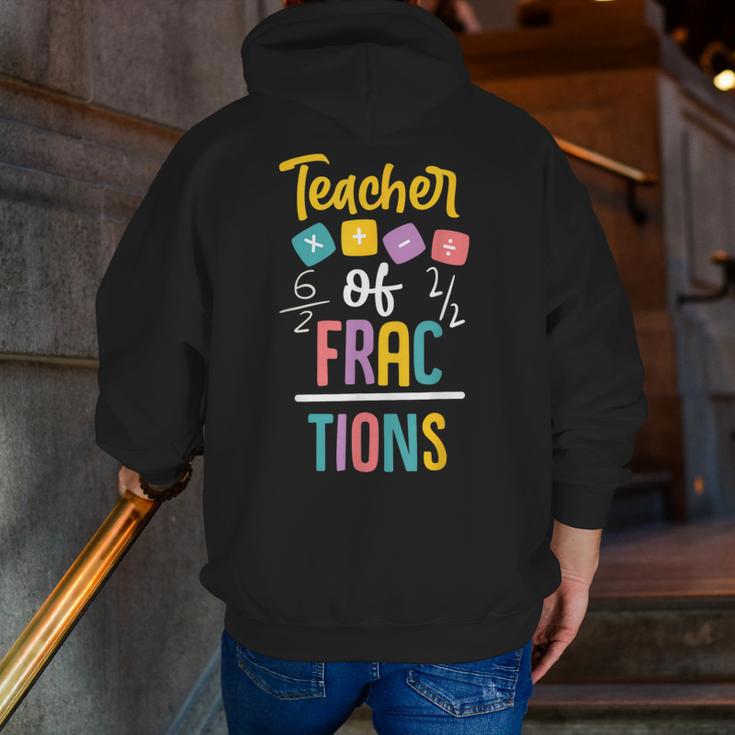 Teacher Of Fractions For Math Teacher Men Zip Up Hoodie Back Print, funny gift