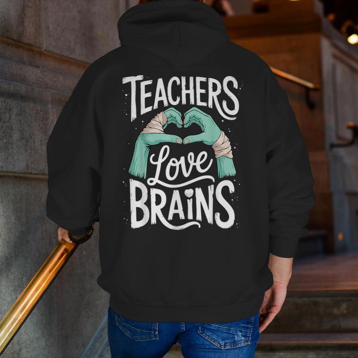 Teacher Halloween Shirt Women Men Teachers Love Brains Men Zip Up Hoodie Back Print, funny gift