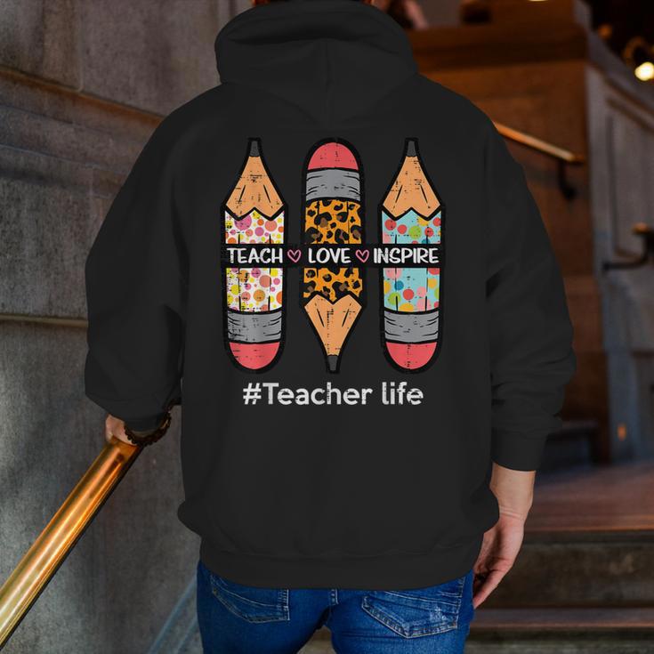 Teacher Life Teach Love Inspire Pencils Inspirational Women Men Zip Up Hoodie Back Print, funny gift