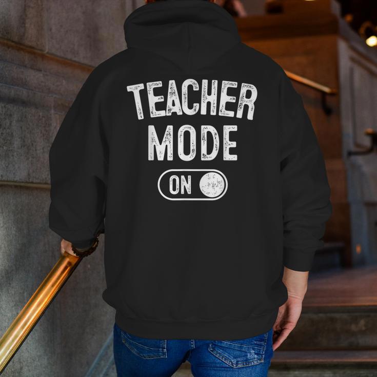 Teacher Mode On School Education Educator Men Zip Up Hoodie Back Print, funny gift Teacher Mode On School Education Educator Men Zip Up Hoodie Back Print, funny gift