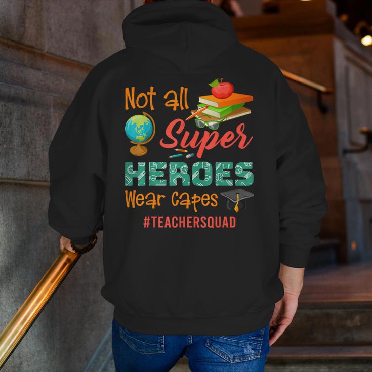 Teacher Not All Superheroes Wear Capes Teacher Squad Men Zip Up Hoodie Back Print, funny gift Teacher Not All Superheroes Wear Capes Teacher Squad Men Zip Up Hoodie Back Print, funny gift