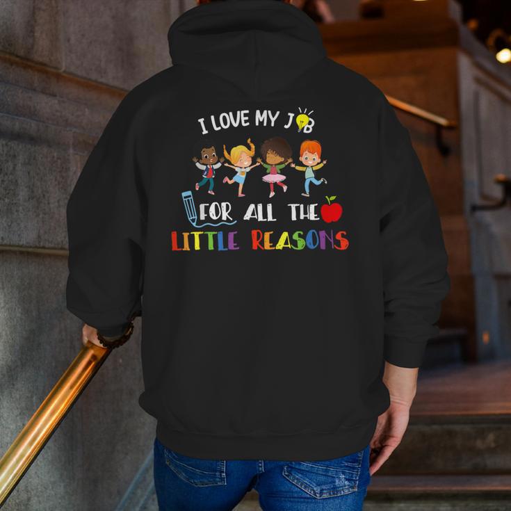 Teacher Shirt I Love My Job For All The Little Reasons Men Zip Up Hoodie Back Print, funny gift Teacher Shirt I Love My Job For All The Little Reasons Men Zip Up Hoodie Back Print, funny gift