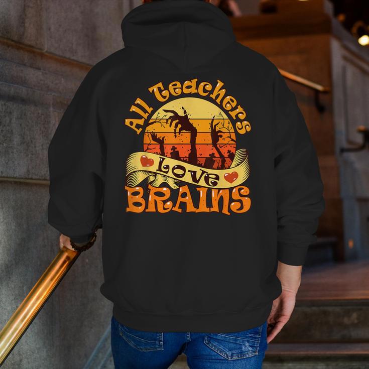 Teacher All Teachers Love Brains Halloween Party Men Zip Up Hoodie Back Print, funny gift Teacher All Teachers Love Brains Halloween Party Men Zip Up Hoodie Back Print, funny gift