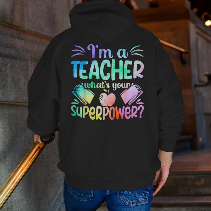 Im A Teacher Whats Your Superpower Teaching Professional Men Zip Up Hoodie Back Print, funny gift