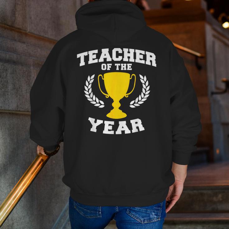 Teacher Of The Year For Men Women Men Zip Up Hoodie Back Print, funny gift Teacher Of The Year For Men Women Men Zip Up Hoodie Back Print, funny gift