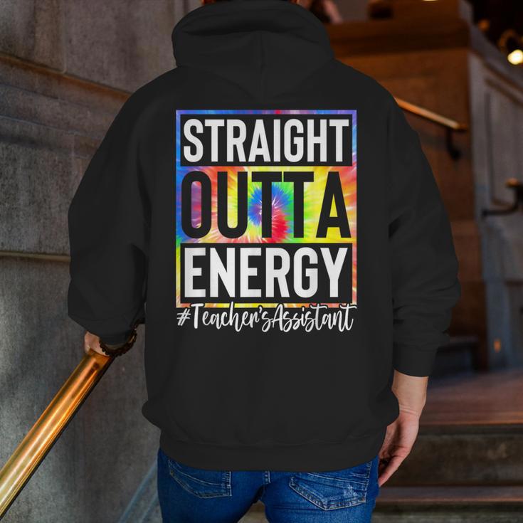 Teacher's Assistant Straight Outta Energy Teaching Tie Dye For Men Women Men Zip Up Hoodie Back Print, funny gift