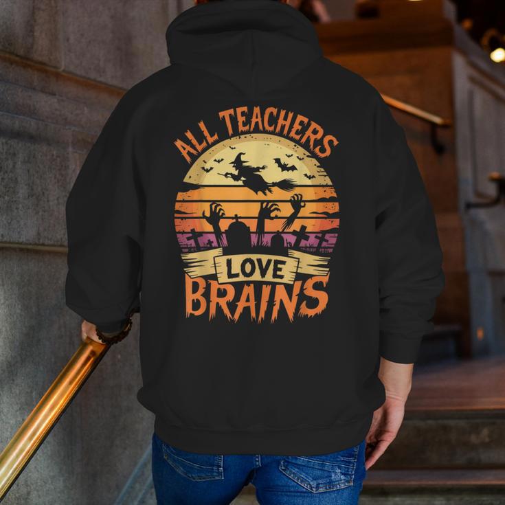 All Teachers Love Brains Halloween Teacher Men Zip Up Hoodie Back Print, funny gift