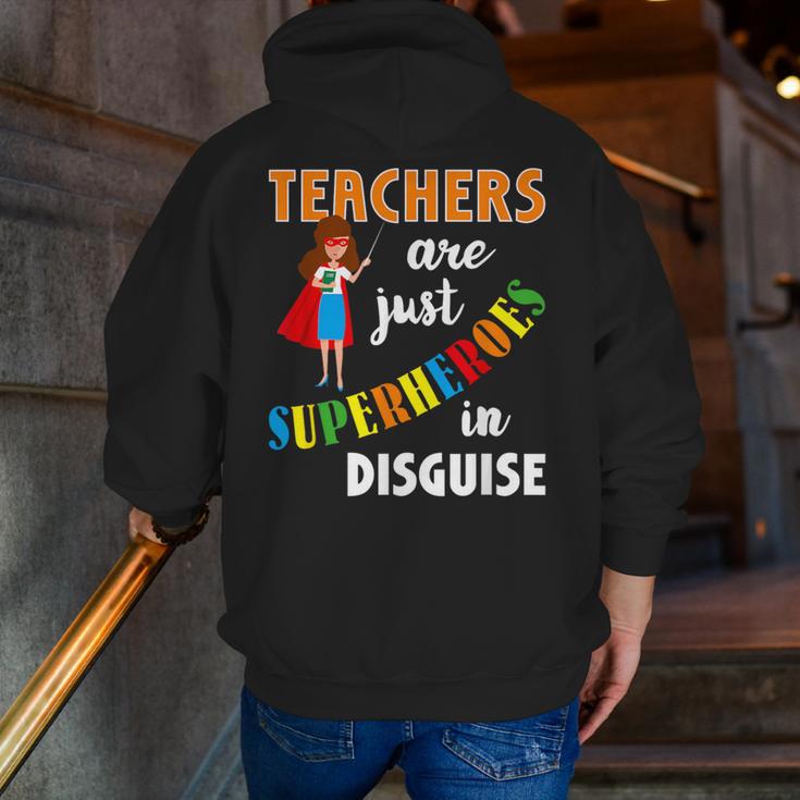 Teachers Are Superheroes Graduation School Teachers Men Zip Up Hoodie Back Print, funny gift