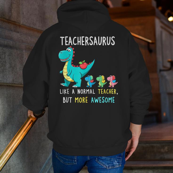 Teachersaurus Like A Normal Teacher But More Awesome Men Zip Up Hoodie Back Print, funny gift Teachersaurus Like A Normal Teacher But More Awesome Men Zip Up Hoodie Back Print, funny gift