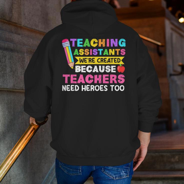 Teaching Assistants Were Create Because Teacher Needs Heroes Men Zip Up Hoodie Back Print, funny gift Teaching Assistants Were Create Because Teacher Needs Heroes Men Zip Up Hoodie Back Print, funny gift
