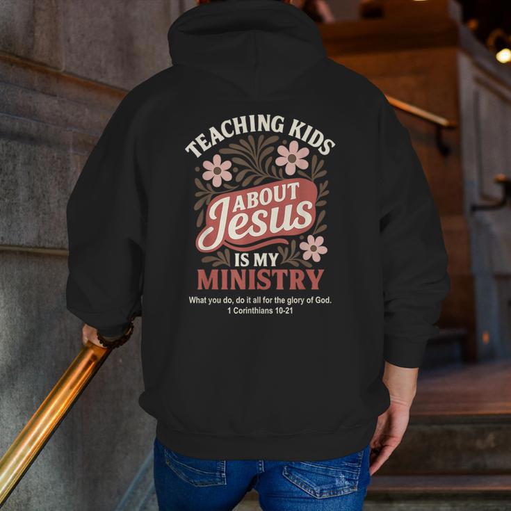 Teaching Kids About Jesus Is My Ministry Christian Teacher Men Zip Up Hoodie Back Print, funny gift