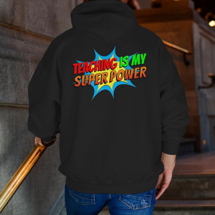 Teaching Is My Superpower Comic Back To School Teacher Men Zip Up Hoodie Back Print, funny gift Teaching Is My Superpower Comic Back To School Teacher Men Zip Up Hoodie Back Print, funny gift
