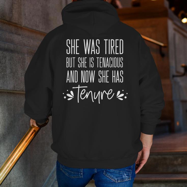 Tenured Professor Women Teacher Tired Tenacious And Tenure Men Zip Up Hoodie Back Print, funny gift