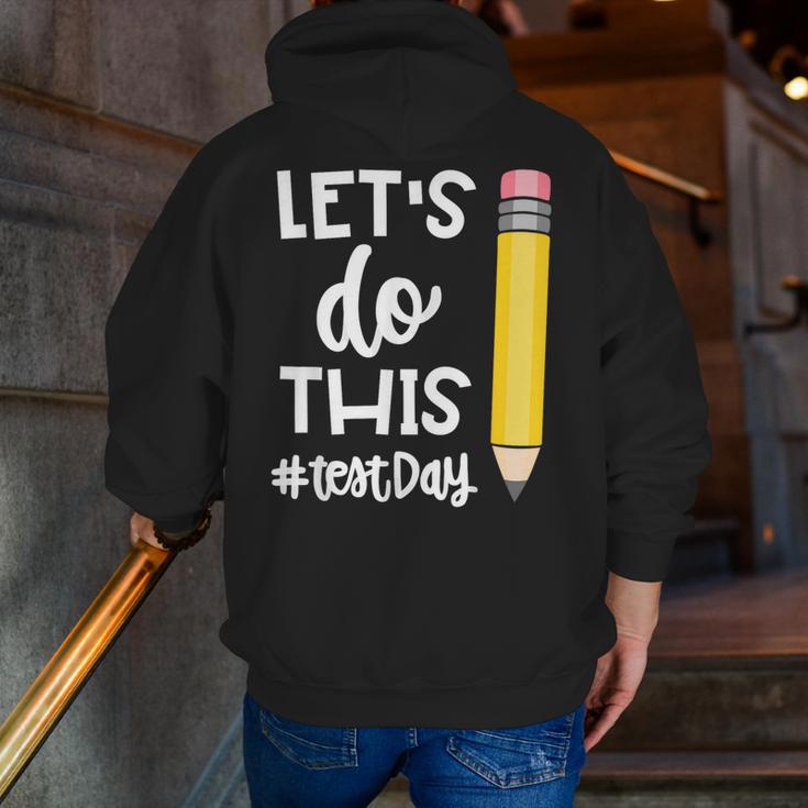 Lets Do This Test Day State Testing Teacher Motivational Men Zip Up Hoodie Back Print, funny gift