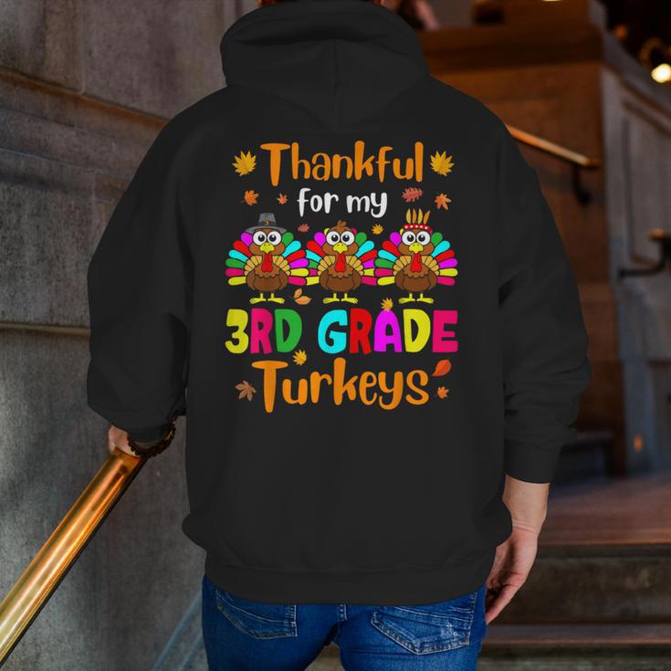 Thankful For My 3rd Grade Turkeys Thanksgiving Teacher Kids Men Zip Up Hoodie Back Print, funny gift