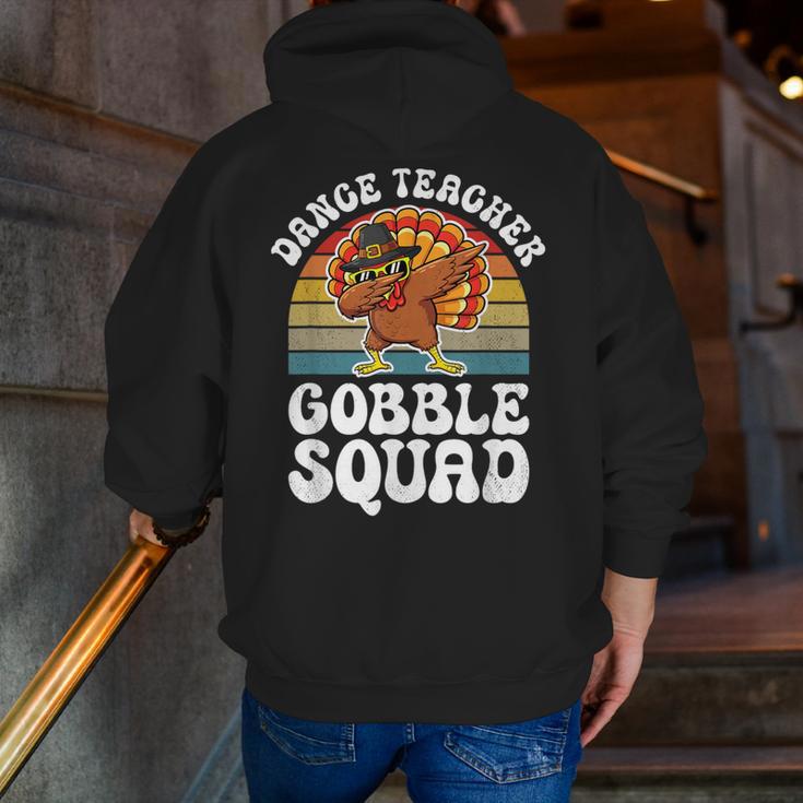 Thanksgiving Dance Teacher Gobble Squad Turkey Men Zip Up Hoodie Back Print, funny gift Thanksgiving Dance Teacher Gobble Squad Turkey Men Zip Up Hoodie Back Print, funny gift