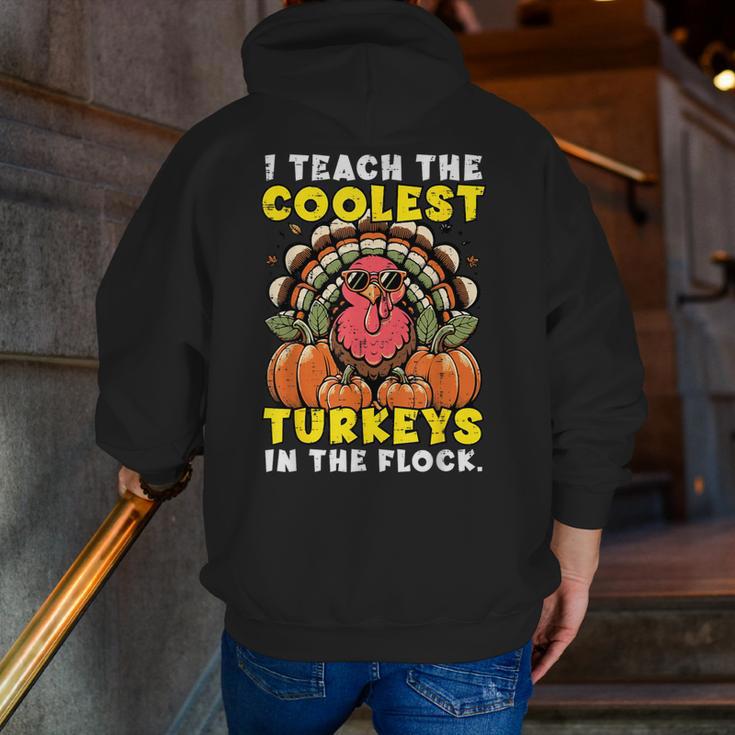 Thanksgiving I Teach Coolest Turkeys Teacher Fall Women Men Men Zip Up Hoodie Back Print, funny gift Thanksgiving I Teach Coolest Turkeys Teacher Fall Women Men Men Zip Up Hoodie Back Print, funny gift