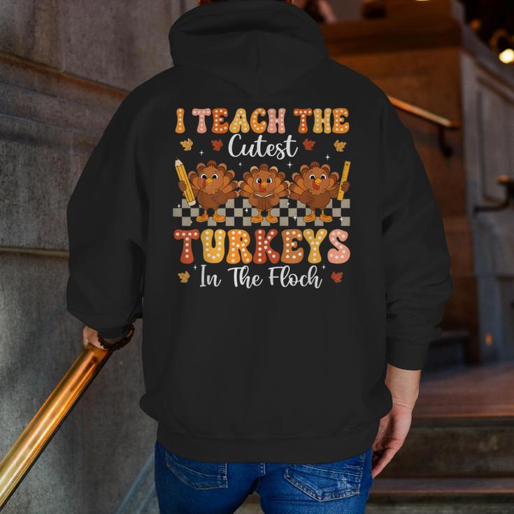 Thanksgiving Teacher I Teach The Cutest Turkeys In The Flock Men Zip Up Hoodie Back Print, funny gift Thanksgiving Teacher I Teach The Cutest Turkeys In The Flock Men Zip Up Hoodie Back Print, funny gift
