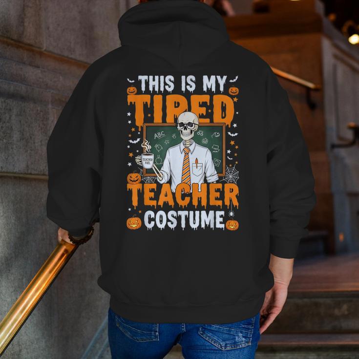 This Is My Tired Teacher Costume Halloween Costumes Men Zip Up Hoodie Back Print, funny gift This Is My Tired Teacher Costume Halloween Costumes Men Zip Up Hoodie Back Print, funny gift