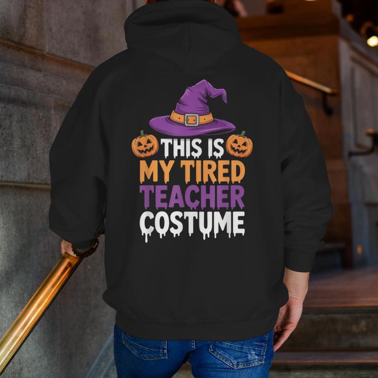 This Is My Tired Teacher Costume Halloween Men Zip Up Hoodie Back Print, funny gift