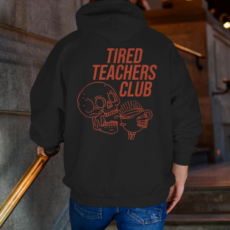Tired Teachers Club Men Zip Up Hoodie Back Print, funny gift Tired Teachers Club Men Zip Up Hoodie Back Print, funny gift
