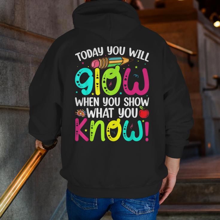 Today You Will Glow When You Show What You Know Teachers Day Men Zip Up Hoodie Back Print, funny gift