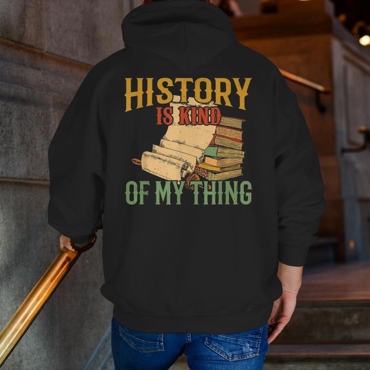 History Is Kind Of My Thing Historian Historic Teacher Job Men Zip Up Hoodie Back Print, History Teacher Hoodies, funny gift History Is Kind Of My Thing Historian Historic Teacher Job Men Zip Up Hoodie Back Print, History Teacher Hoodies, funny gift
