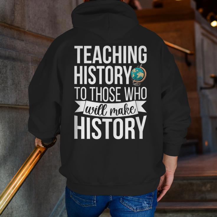 History Teacher Appreciation History Teaching Men Zip Up Hoodie Back Print, History Teacher Hoodies, funny gift History Teacher Appreciation History Teaching Men Zip Up Hoodie Back Print, History Teacher Hoodies, funny gift