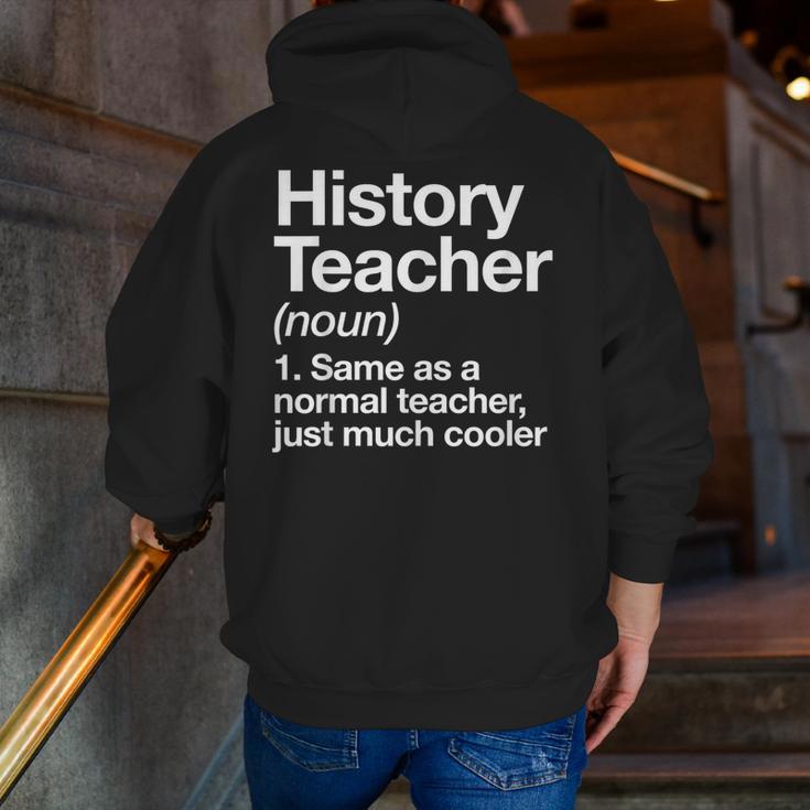 History Teacher Definition Back To School First Day Men Zip Up Hoodie Back Print, History Teacher Hoodies, funny gift