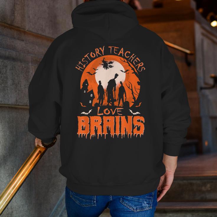 History Teachers Love Brains Halloween Teacher For Men Women Men Zip Up Hoodie Back Print, History Teacher Hoodies, funny gift