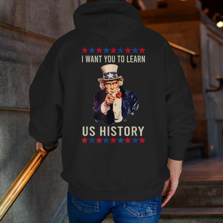 I Want You To Learn US History American Teacher School For Men Women Men Zip Up Hoodie Back Print, History Teacher Hoodies, funny gift
