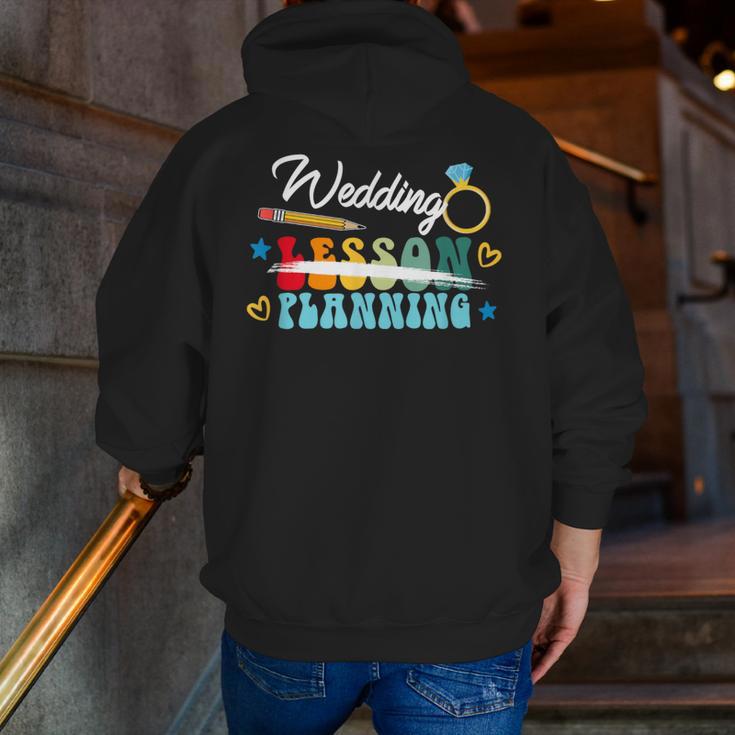 Wedding Planning Not Lesson Engaged Teacher Engagement Men Zip Up Hoodie Back Print, funny gift Wedding Planning Not Lesson Engaged Teacher Engagement Men Zip Up Hoodie Back Print, funny gift