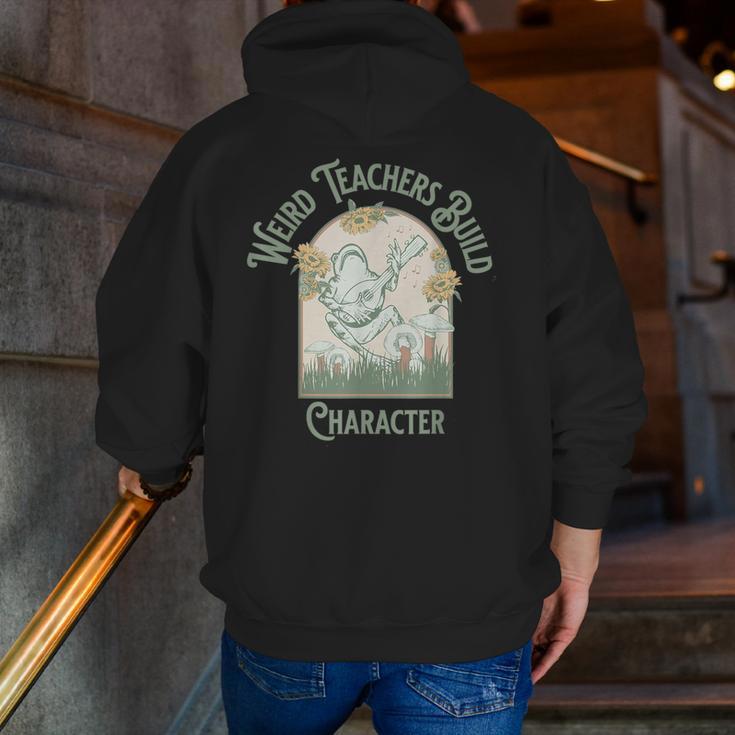 Weird Teachers Build Character- Teacher's Day Men Zip Up Hoodie Back Print, funny gift