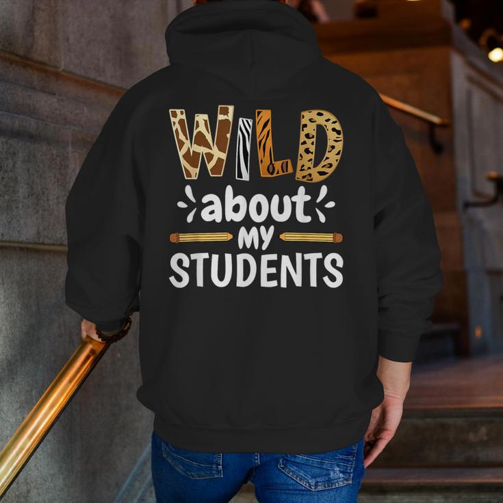 Wild About My Students School Teachers And Students Men Zip Up Hoodie Back Print, funny gift Wild About My Students School Teachers And Students Men Zip Up Hoodie Back Print, funny gift